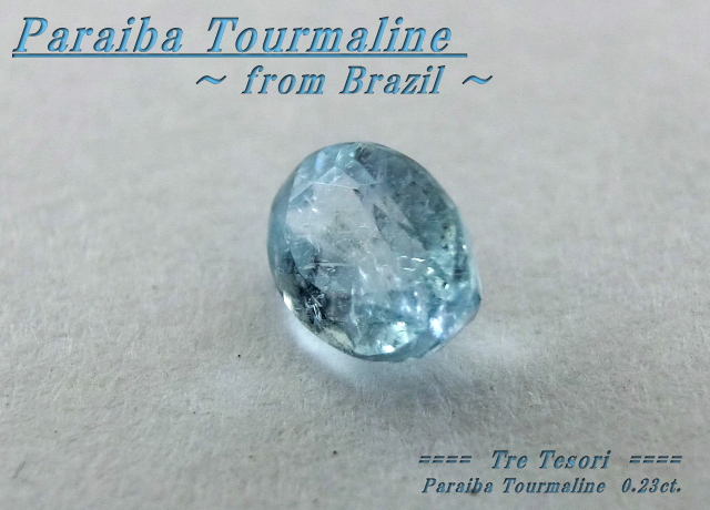 ブラジル産パライバトルマリン☆オーバルシェイプ約4.3x3mm☆0.23ct.☆